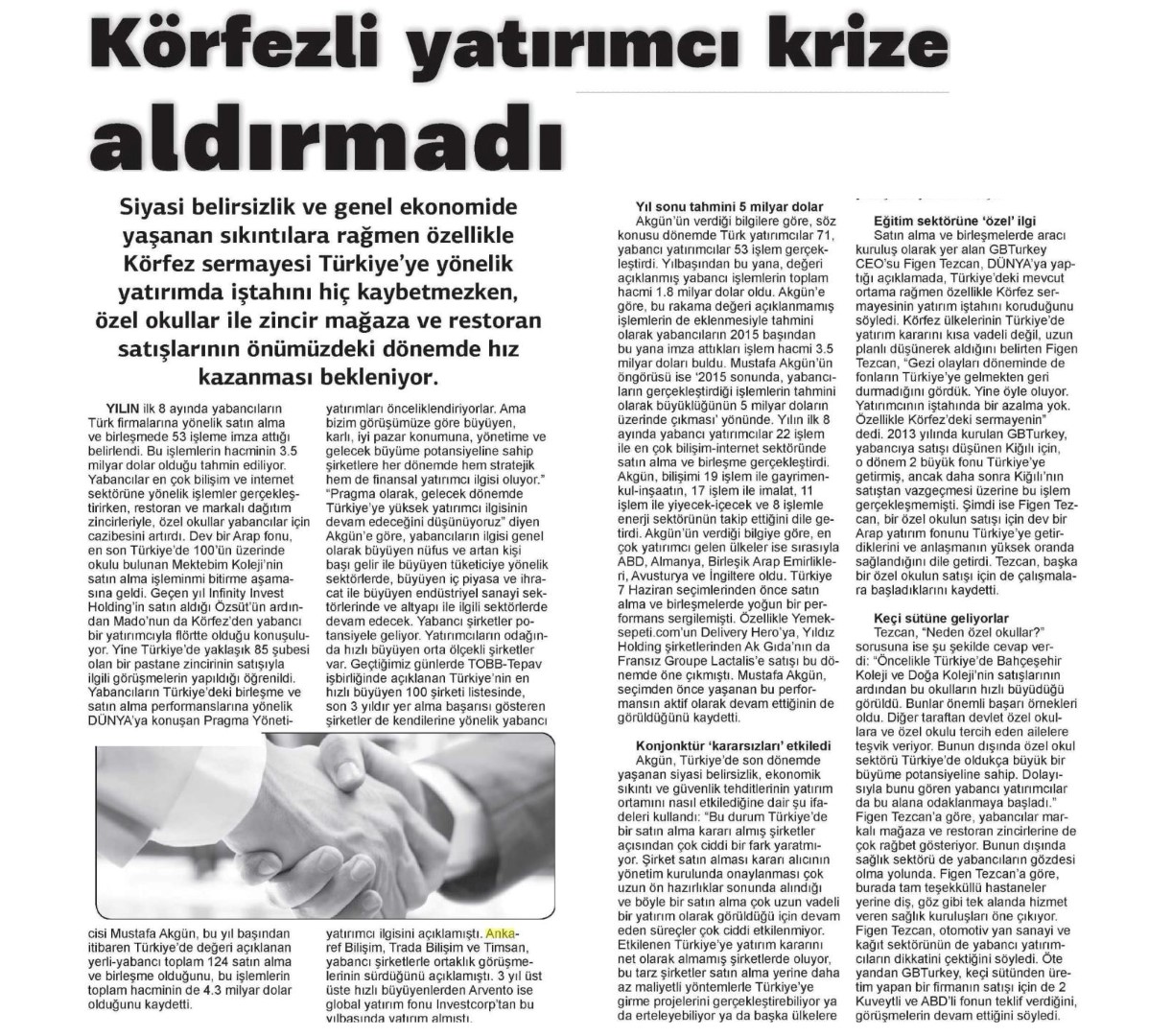 Körfezli yatırımcı krize aldırmadı